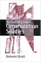 Theory and Method in Organization Studies: Paradigms and Choices 0761964029 Book Cover