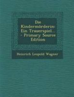 Die Kindermörderin 3150056985 Book Cover