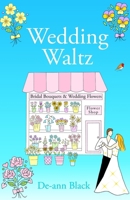 Wedding Waltz: Dancing, Stage & Theatre Show Romance in Scotland (Dance, Music & Scottish Romance series) B0GPPNKBF9 Book Cover