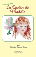 La Opci�n de Maddie 1950768368 Book Cover