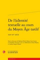 de l'(id)Entite Textuelle Au Cours Du Moyen Age Tardif: Xiiie-Xve Siecle 2406067025 Book Cover