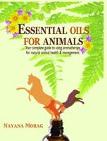 Essential Oils for Animals 0984198253 Book Cover