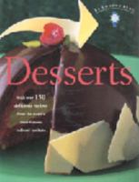 Le Cordon Bleu Deserts: With Over 150 Delicious Recipes from the World's Most Famous Culinary 1903258405 Book Cover