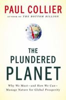 The Plundered Planet: How to Reconcile Prosperity With Nature 0195395247 Book Cover