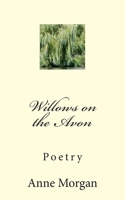 Willows on the Avon 1500781304 Book Cover