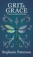 Grit & Grace: A True Love Story Never Ends B0GS6M9W1Y Book Cover