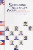 Spreading America's Word: Stories of Its Lawyer Missionaries 0974728624 Book Cover