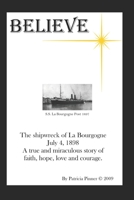 Believe - The Shipwreck of La Bourgogne: Adrien Lacasse, The Hero of my family B09TZF8SHB Book Cover