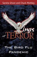 Wings of Terror: The Bird Flu Pandemic 0741431890 Book Cover