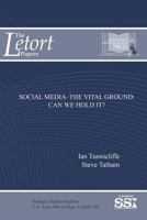 Social Media?The Vital Ground: Can We Hold It? 1387583204 Book Cover