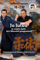 JuJutsu: la madre delle Arti Marziali giapponesi B0CFX2KT6B Book Cover