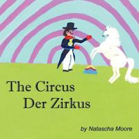 The Circus Der Zirkus 1477207066 Book Cover