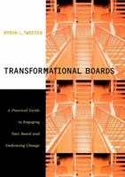 Transformational Boards: A Practical Guide to Engaging Your Board and Embracing Change 0787959138 Book Cover