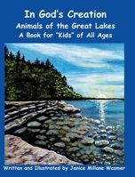 In God's Creation Animals of the Great Lakes A Book for Kids of All Ages B0FP8DMKWY Book Cover