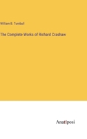 The Complete Works of Richard Crashaw - Primary Source Edition 1015885535 Book Cover