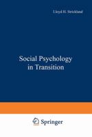 Social Psychology in Transition 1461587670 Book Cover