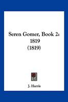 Seren Gomer, Book 2: 1819 (1819) 1161009256 Book Cover