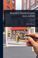 Barnes' Shorthand Magazine 1024900460 Book Cover