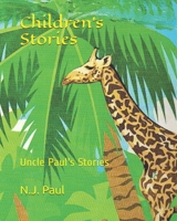 Children's Stories: Uncle Paul's Stories B08P1H686B Book Cover