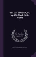 The Life of Christ 1145153860 Book Cover