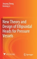 New Theory and Design of Ellipsoidal Heads for Pressure Vessels 9811604665 Book Cover