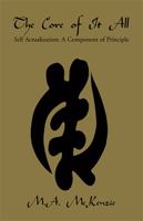 The Core of It All 1413445543 Book Cover