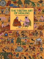 The Tibetan Art of Healing: The Dalai Lama speaks on the art of healing. 0811818713 Book Cover