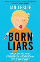 Born Liars Why We Can't Live without Deceit 0887843344 Book Cover