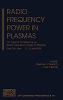 Radio Frequency Power Plasmas: 16th Topical Conference on Radio Frequency Power in Plasmas 0735402760 Book Cover