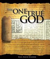 The One True God 0981732100 Book Cover
