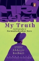 My Truth: Chronicles Series of Non-fiction Translations 0143467018 Book Cover