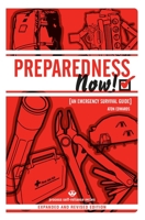 PREPAREDNESS NOW!: An Emergency Survival Guide for Civilians and Their Families 1934170097 Book Cover
