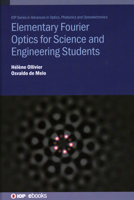 Elementary Fourier Optics for Science and Engineering Students 0750363886 Book Cover