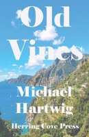Old Vines 0578934450 Book Cover