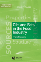 Oils and Fats in the Food Industry (Food Industry Briefing) 1405171219 Book Cover