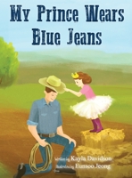 My Prince Wears Blue Jeans 0986446440 Book Cover