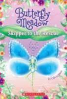Skipper To The Rescue (Butterfly Meadow) 0545054591 Book Cover