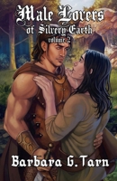 Male Lovers of Silvery Earth: Volume 2 153748625X Book Cover