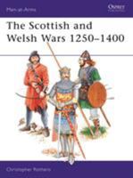The Scottish and Welsh Wars 1250-1400 (Men at Arms Series, 151) 0850455421 Book Cover