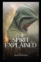 The Spirit Explained: A Detailed Explanation of the Spirit of God B0BRPKT7KJ Book Cover