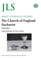 The Church of England Eucharist 1958 - 2012 0334055830 Book Cover