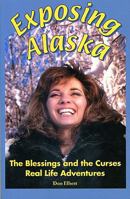 Exposing Alaska 1578331765 Book Cover