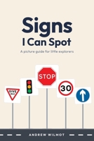 Signs You may See: A book of Street Signs B0H7TBVQY2 Book Cover