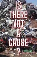 Is there not a cause? 1637529309 Book Cover