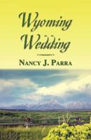 Wyoming Wedding (Morgan Brothers Romance) 0803496761 Book Cover