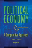 Political Economy: A Comparative Approach 0275963705 Book Cover