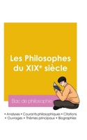 Réussir son Bac de philosophie 2026: Analyse des philosophes du XIXe siècle (French Edition) 2385994097 Book Cover