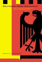 Deutsche Mark Diplomacy: Positive Economic Sanctions in German-Russian Relations 0271027916 Book Cover