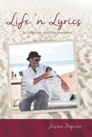 Life 'n Lyrics: A collection of senior moments 1726792218 Book Cover