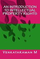 An Introduction to Intellectual Property Rights 1517409179 Book Cover